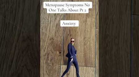 Menopause symptoms no one talks about: Part 2