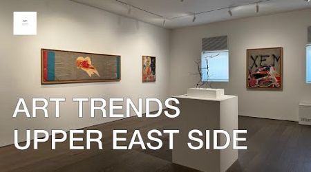 ART TRENDS UPPER EAST SIDE NEW YORK SEP 2024 @ARTNYC