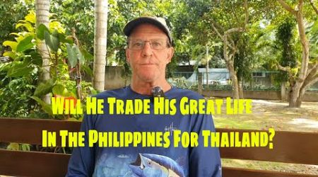 Will He Trade His Great Life in The Philippines For Thailand?