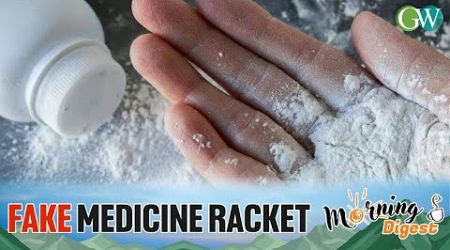 FAKE MEDICINE RACKET: GOVT. HOSPITALS GOT TALCUM POWDER, STRACH MIX INSTEAD OF ANTIBIOTICS