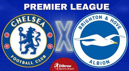 CHELSEA X BRIGHTON AO VIVO PREMIER LEAGUE DIRETO DO ESTÁDIO | RODADA 6 - NARRAÇÃO