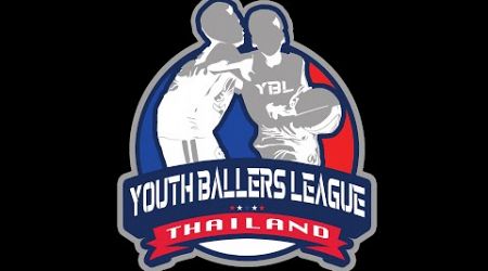 [ LIVE ] YBL THAILAND GAME 2 - ครึ่งบ่าย