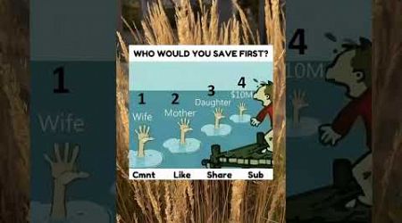 Who would you save first? #popular #popularshorts #share #popularvideo