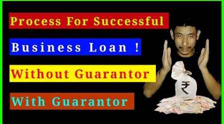 Nagamese: Steps to Secure a Successful Business Loan from the Bank in 2024!