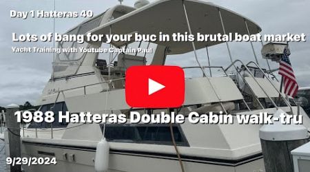 Day 1 Walk-Thru: 1988 Hatteras 40 Double Cabin – Great Value Boats for Budget-Minded Boaters