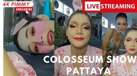 Colosseum ladyboy show Pattaya LIVE STREAM with Pimmy &amp; friends