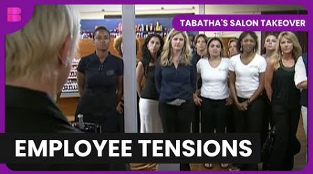 When Salon Drama Threatens Business! - Tabatha&#39;s Salon Takeover