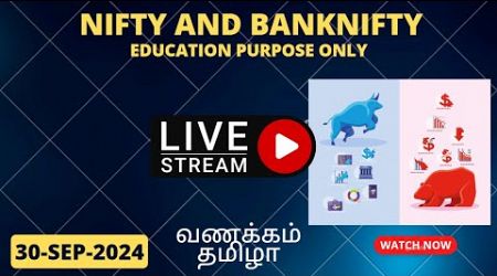 Nifty and Banknifty #Live Tamil Analysis 30-Sep-2024 Education Purpose Only #nifty #bankniftylive