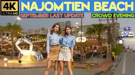 NaJomtien September Last Update Crowd always 2024 Jomtien Pattaya Thailand