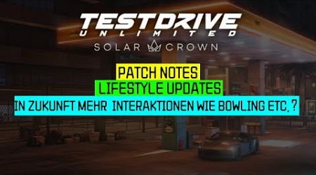 Patch Notes und Erweiterung des Lifestyle Bereich in Zukunft - Test Drive