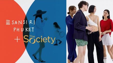 THE SOCIETY​ Sansiri&#39;s first official social space in Phuket.​