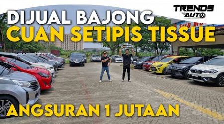 CUAN SETIPIS TISSUE! JUAL MURAH AJA YANG PENTING LAKU KERAS, HARGA DIBAWAH PASARAN DI TRIO MOTOR