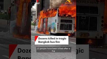 Dozens killed in tragic Bangkok bus fire