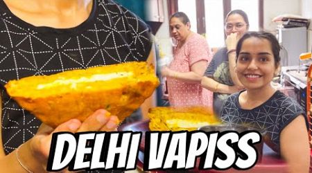 Delhi Vapis Aate hi Yeh Hua