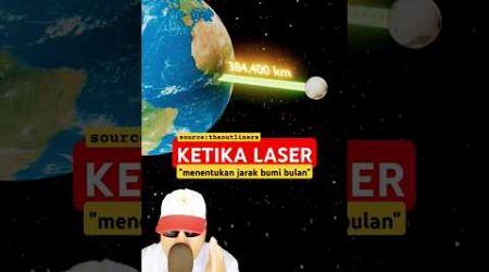 KETIKA LASER!! Menentukan jarak bumi-bulan #education #physics #science #moon @TheOutliners.