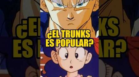 ¿El Trunks es Popular? #dragonball #fyp