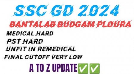 SSC GD J&amp;K ALL UPDATE ( physical and medical)