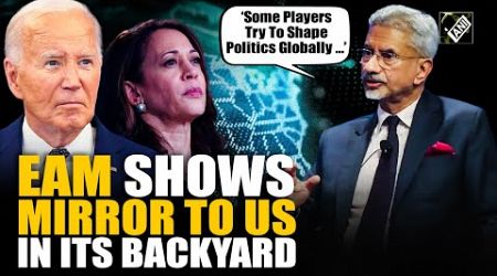 ‘Some players try to shape politics globally’ EAM Jaishankar shows mirror to US over ‘interference’