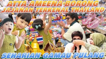 ATTA AMEENA BORONG SEMUA JAJANAN TERKENAL THAILAND, PUAS BANGET!