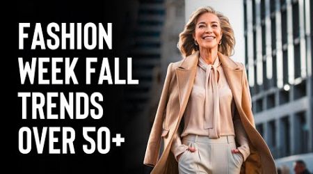 Fall Trends From Fashion Week Women Over 50 Can Apply Today