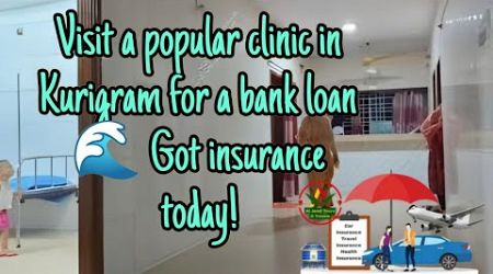 Visit a popular clinic in Kurigram for a bank loan 