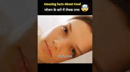 Top 10 Amazing Facts About Food