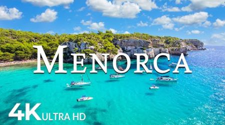 FLYING OVER MENORCA (4K UHD) - Soothing Music Along With Beautiful Nature Video - 4K Video ULTRA HD