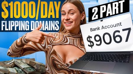 How To Start a Domain Flipping Business | $9,067 Per Month