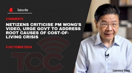 Netizens criticise PM Wong’s video, urge Govt to address root causes of cost-of-living crisis