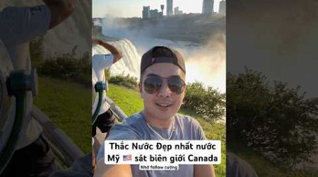 Thắc Nước Đẹp nhất nước Mỹ sát biên giới Canada #cuongnuocmy #dulich #vietnamese #canada #cuocsongmy