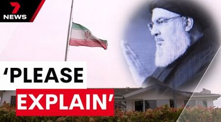 Albanese government orders &#39;please explain’ from Iran&#39;s ambassador to Australia | 7NEWS