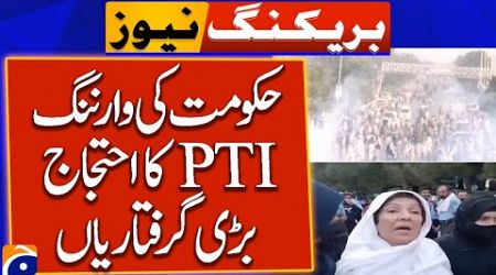 Government Warning , PTI Protests , Leaders Arrests - Latest Updates | Breaking News