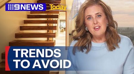 Modern design trends to avoid when decorating your home | 9 News Australia