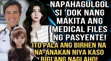 NAPAHAGULGOL SI &#39;DOK NANG MAKITA ANG MEDICAL FILES NG PASYENTE!ITO PALA ANG VIRGIN NA NA-ANAKAN NIYA