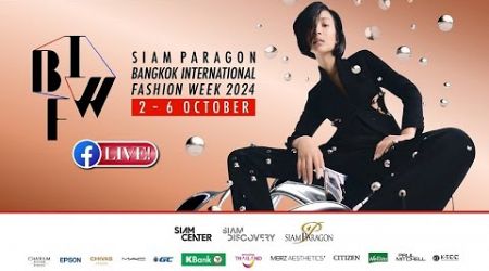 Siam Paragon Bangkok International Fashion Week 2024