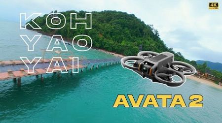 Exploring Koh Yao Yai with DJI Avata 2 | Cinematic FPV Journey in Phang Nga