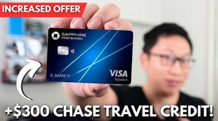 Chase Sapphire Preferred: NEW $300 Travel Bonus | Still Worth It In 2024?!