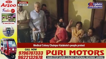 Medical Colony Chainpur Kalakote&#39;s people protest