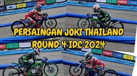 PERSAINGAN PARA PEMBALAP THAILAND | ROUND 4 IDC 2024