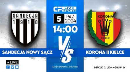 LIVE: Sandecja Nowy Sącz - Korona II Kielce