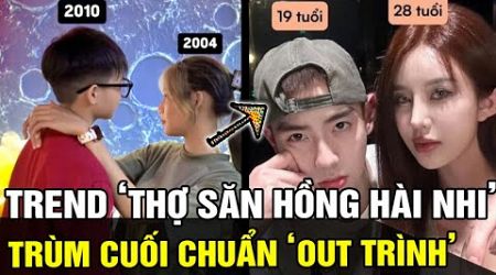 Trend &#39;THỢ SĂN HỒNG HÀI NHI&#39; khuấy đảo TÓP TÓP, phát hiện &#39;TRÙM CUỐI&#39; chuẩn out trình | TÁM TV