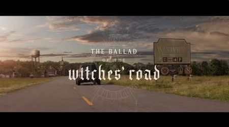 Agatha All Along | Ballad Of The Witches Road