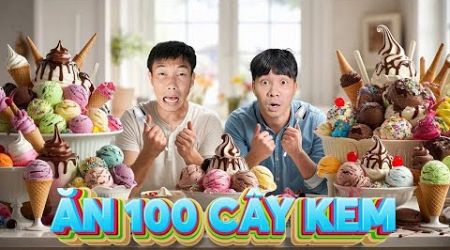 Ăn 100 Que Kem Trong 24 Giờ | Ăn Theo Đội | Eat 100 Ice Creams In 24 Hours