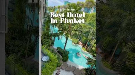 Best Hotel In Phuket #phuket #hotelphuket