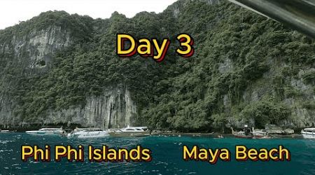 Day 3 - Phi Phi Islands &amp; Maya Beach | Thailand | Phuket