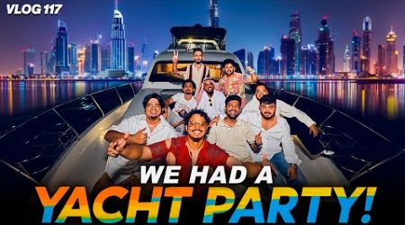 YACHT PARTY IN DUBAI | DV 117 | #justneelthings