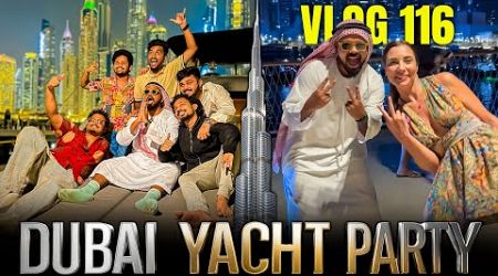 DUBAI YACHT PARTY IS CRAZY | VLOG 116