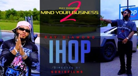 Ray Diamond - Mind Your Business &amp; IHOP ( Video Official ) [ PICASZO ]