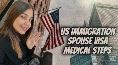 MEDICAL for US Immigration process 