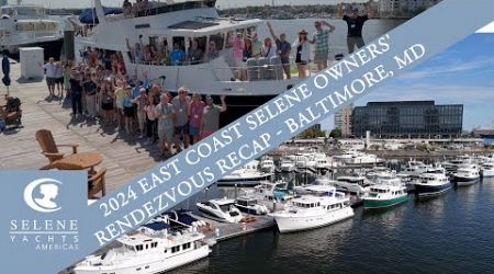 20+ Selene Yachts at the 2024 East Coast Selene Rendezvous: Tours, Community, &amp; Yacht Formations